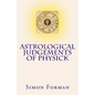 Astrological Judgements of Physick: Medical Astrology - Paperback