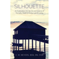 Silhouette: An Exploration into the Art and Science of Mortality; Death and Dying, Loss and Losing - Paperback