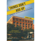 Things Don't Add Up: A Novel of Kennedy Assassination Research - Paperback