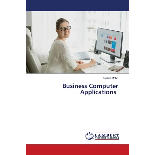 Business Computer Applications - Paperback