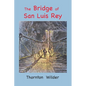 The Bridge of San Luis Rey: Large Print Edition - Paperback
