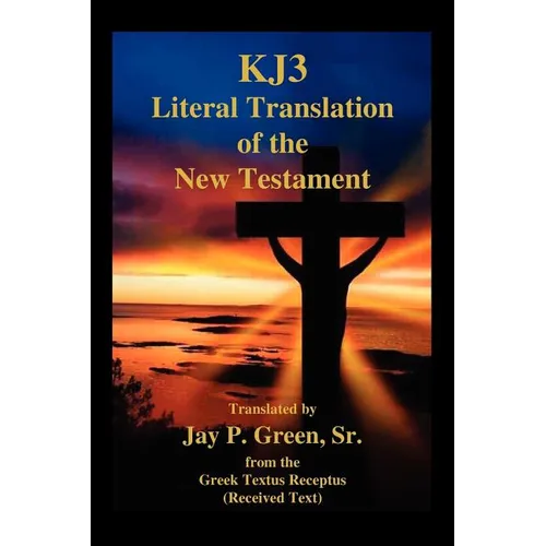 Kj3 Literal Translation of the New Testament - Paperback