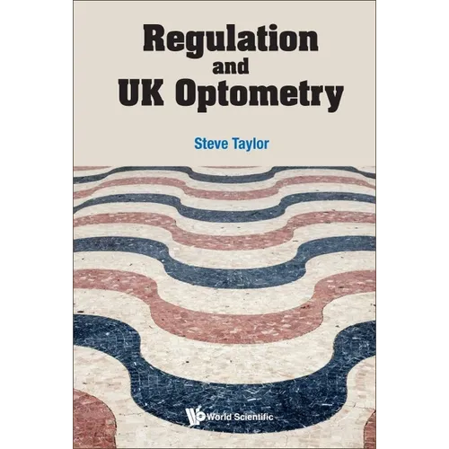 Regulation and UK Optometry - Hardcover