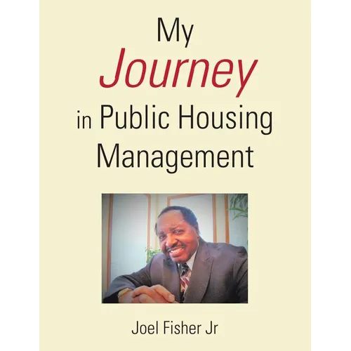 My Journey in Public Housing Management - Paperback