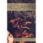 Reclaimed - Paperback