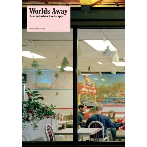 Worlds Away: New Suburban Landscapes - Paperback