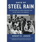 Days of Steel Rain: The Epic Story of a WWII Vengeance Ship in the Year of the Kamikaze - Paperback