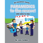 Paramedics To The Rescue - Paperback