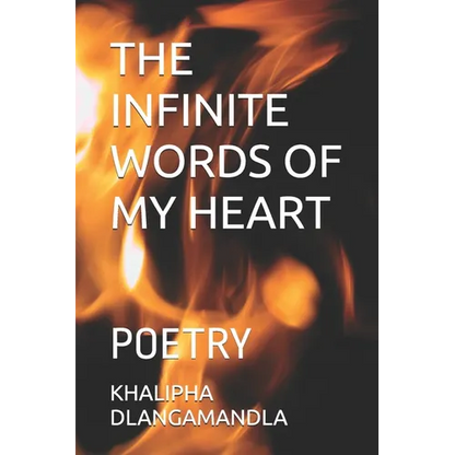 The Infinite Words of My Heart: Poetry - Paperback