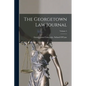 The Georgetown Law Journal; Volume 5 - Paperback