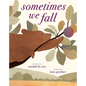 Sometimes We Fall - Hardcover