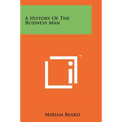 A History Of The Business Man - Paperback