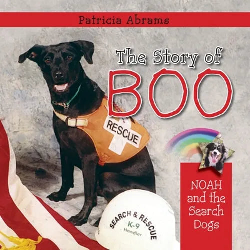 The Story of Boo, A Series of Books: Noah and the Search Dogs - Paperback