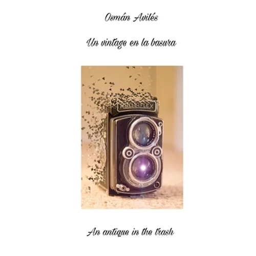 Un vintage en la basura: An Antique in the Trash - Paperback