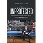 Unprotected - Paperback