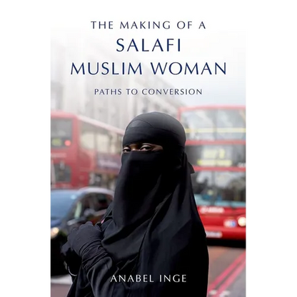 The Making of a Salafi Muslim Woman: Paths to Conversion - Paperback