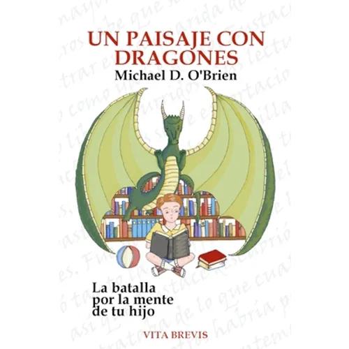 Un paisaje con dragones: La batalla por la mente de tu hijo - Paperback
