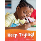 Keep Trying! - Hardcover