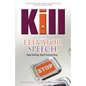 Kill the Elevator Speech: Stop Selling, Start Connecting - Paperback