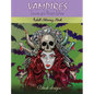 Vampires, Love at First Bite: Adult coloring book - Hardcover