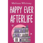 Happy Ever Afterlife - Paperback