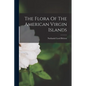 The Flora Of The American Virgin Islands - Paperback