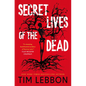 Secret Lives of the Dead - Paperback