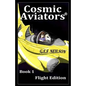 Cosmic Aviators - Book 1 - Flight Edition - Paperback