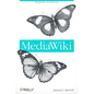 Mediawiki: Wikipedia and Beyond - Paperback