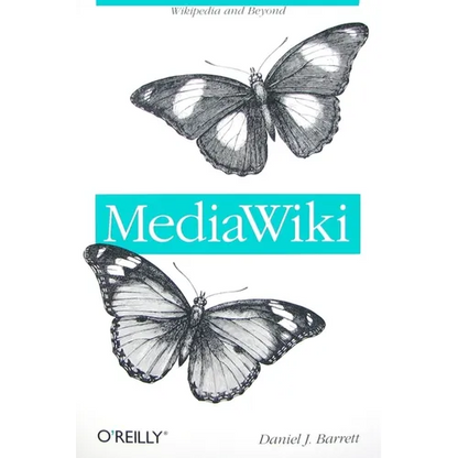 Mediawiki: Wikipedia and Beyond - Paperback