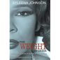 The Weight is Over: My Journey to Loving My Body From the Outside In - Hardcover