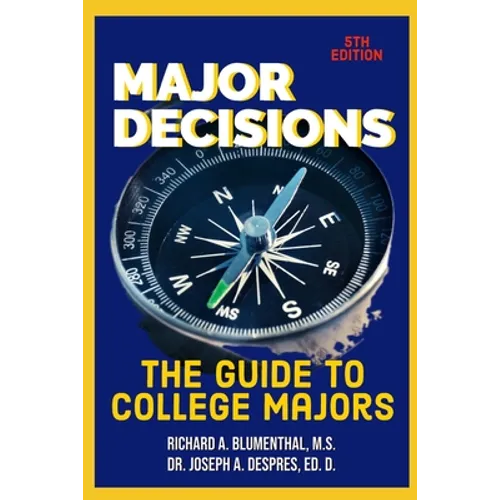 Major Decisions: The Guide to College Majors - Paperback