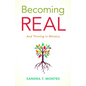 Becoming Real: And Thriving in Ministry - Paperback