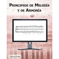 Principios de Melodía y de Armonía - Paperback