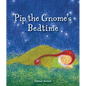 Pip the Gnome's Bedtime - Board Book