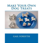 Make Your Own Dog Treats - Paperback