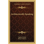 Architecturally Speaking - Hardcover