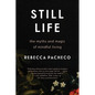Still Life: The Myths and Magic of Mindful Living - Paperback
