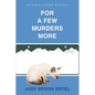 For A Few Murders More: An Addie Girard Mystery - Paperback