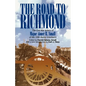 The Road to Richmond: The Civil War Letters of Major Abner R. Small of the 16th Maine Volunteers. - Paperback