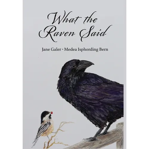 What the Raven Said - Hardcover