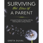 Surviving the Loss of a Parent: A Support guide to Coping with the Grieving after Losing a Parent - Paperback