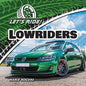 Lowriders - Library Binding