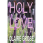 Holy Love - Paperback