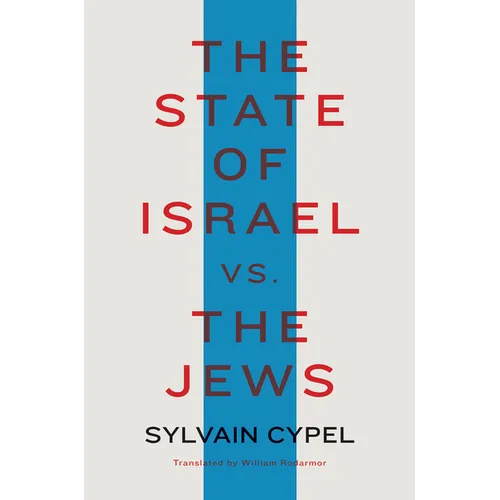 The State of Israel vs. the Jews - Hardcover