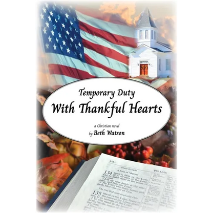 Temporary Duty: With Thankful Hearts - Paperback