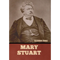 Mary Stuart - Hardcover