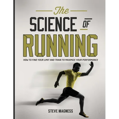 The Science of Running: How to find your limit and train to maximize your performance - Paperback