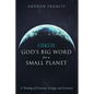 Oikos: God's Big Word for a Small Planet: A Theology of Economy, Ecology, and Ecumeny - Paperback