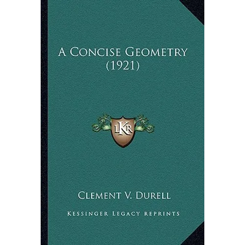 A Concise Geometry (1921) - Paperback